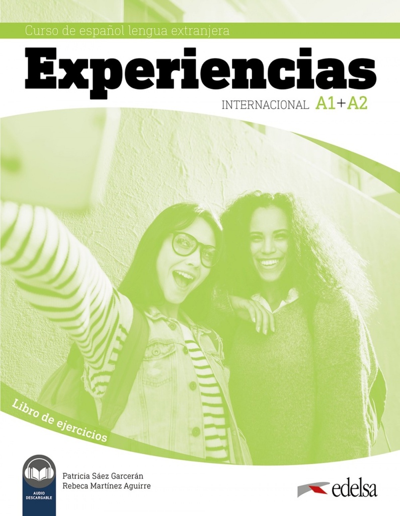[9788490813881] Experiencias Internacional - Curso de Español Lengua Extranjera A1+A2. Libro de ejercicios