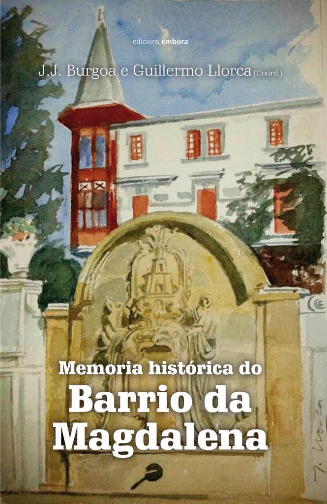 [9788416456765] MEMORIA HISTORICA DO BARRIO DA MAGDALENA