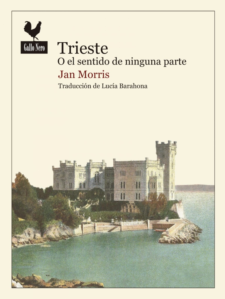 [9788416529438] Trieste o el Sentido de Ninguna Parte