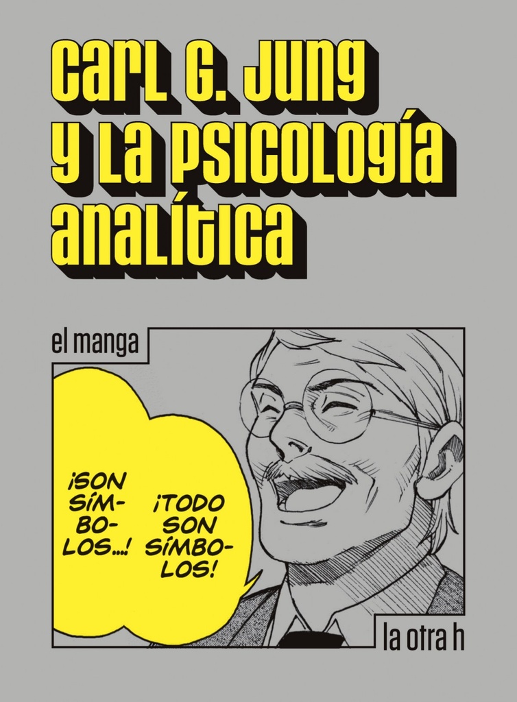 [9788416540969] Jung, Carl G.y la Psicología Analítica