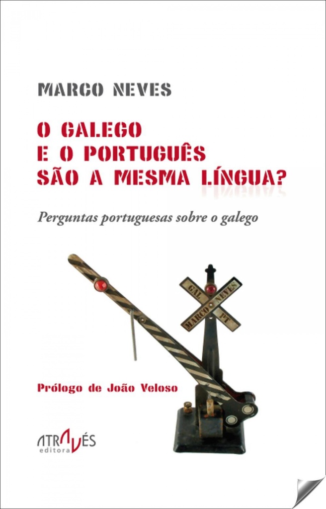 [9788416545315] O Galego e o Português São a Mesma Língua?