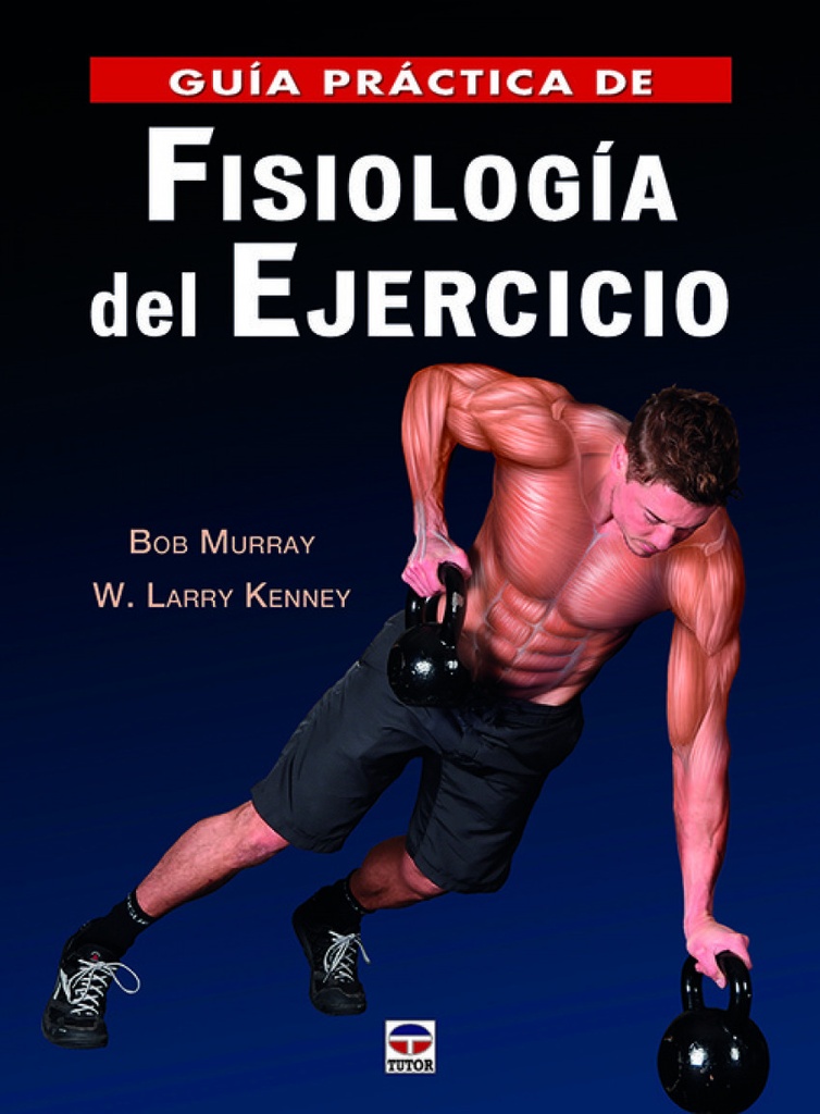 [9788416676316] Guía Práctica de Fisiología del Ejercicio