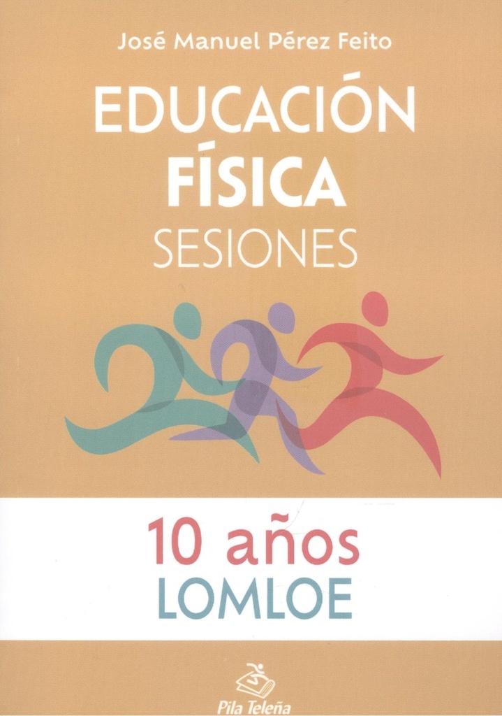 [9788416740062] Educación Física Sesiones 10 AÑOS