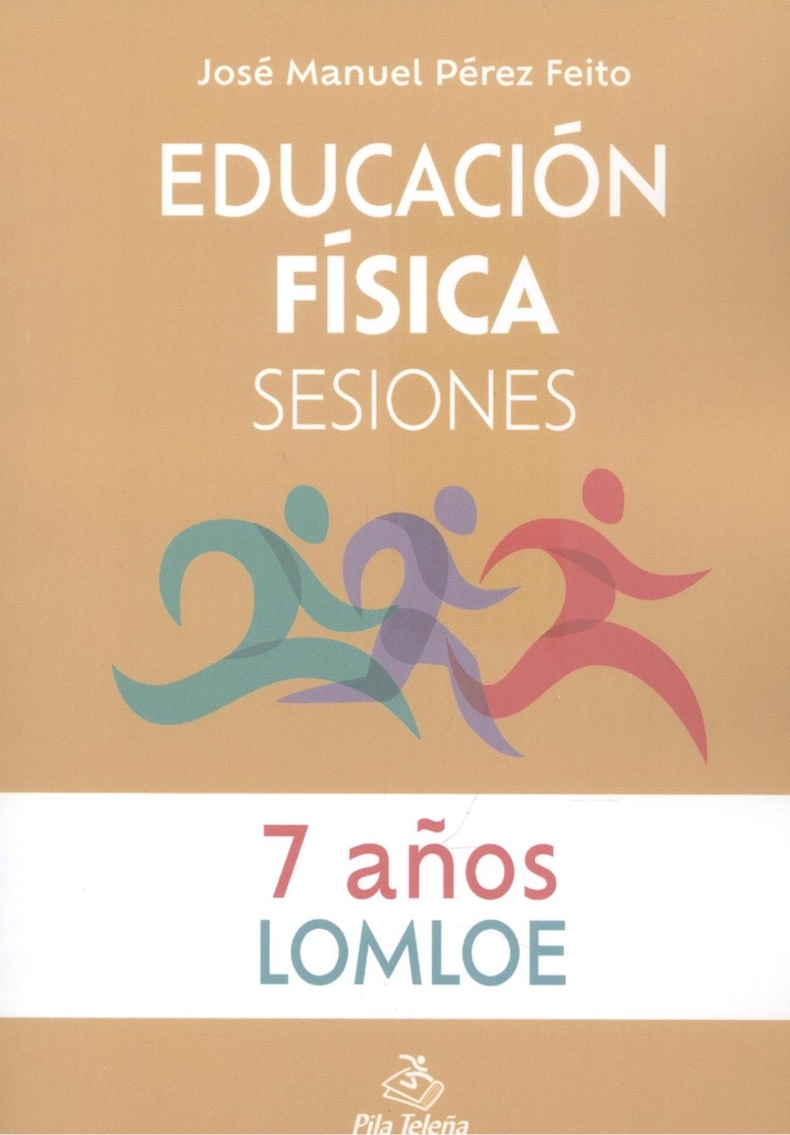 [9788416740147] Educación Física Sesiones 7 AÑOS