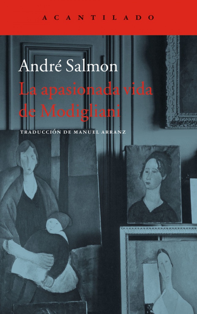 [9788416748501] La Apasionada Vida de Modigliani
