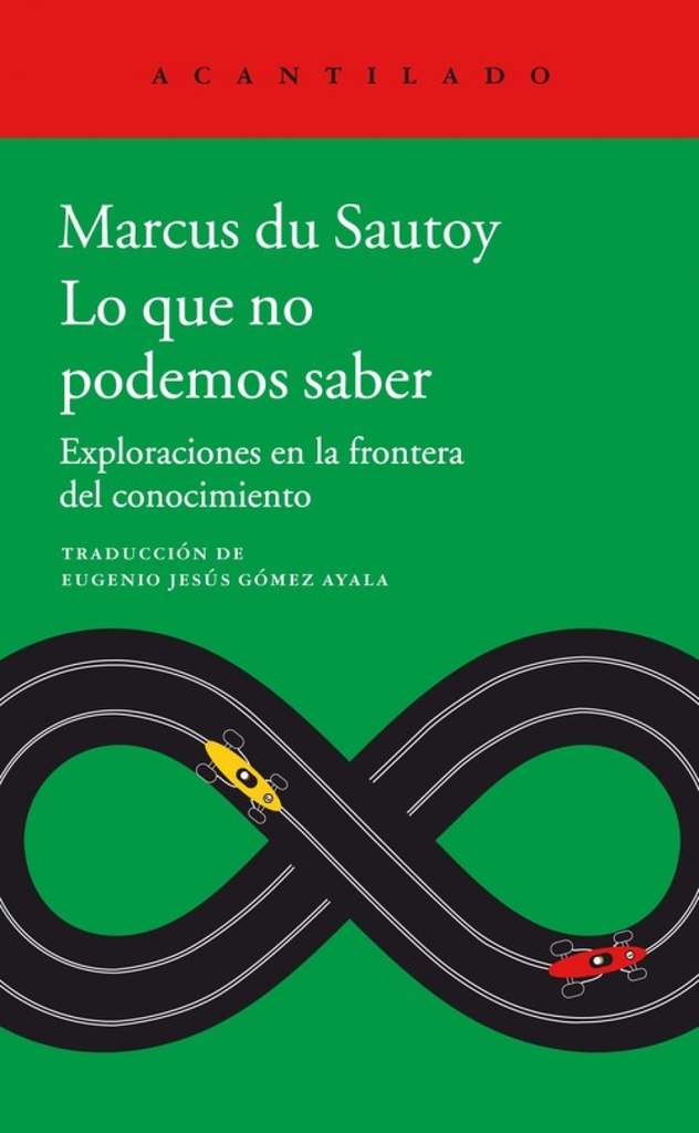 [9788416748891] Lo que No Podemos Saber