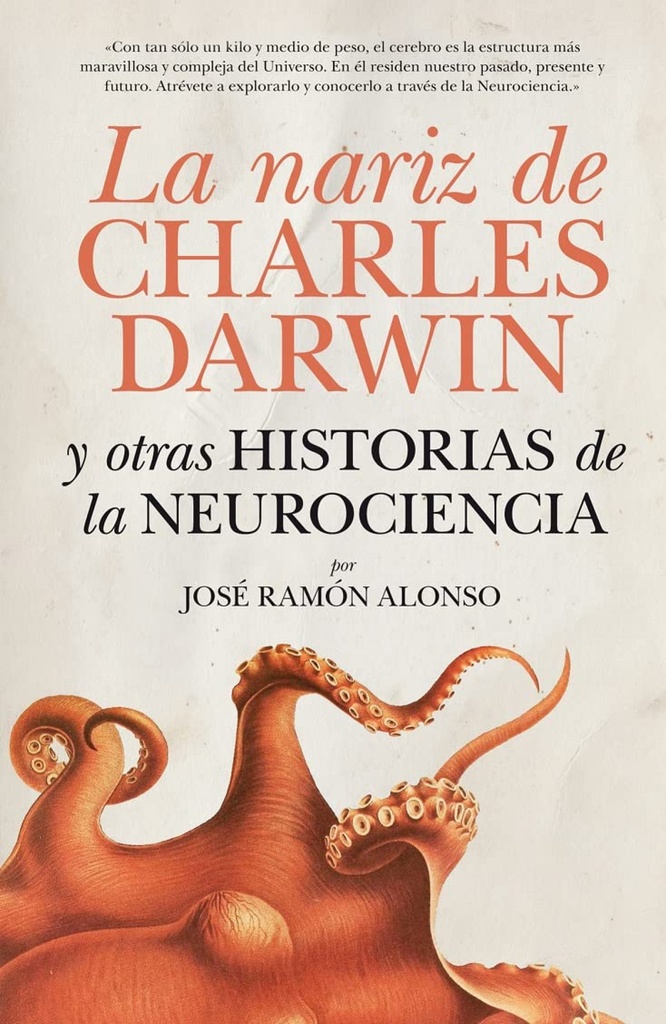 [9788416750559] Nariz de Charles Darwin y Otras Historias de la Neurociencia, la