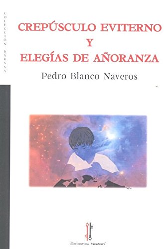 [9788416764402] Crepúsculo eviterno y Elegías de