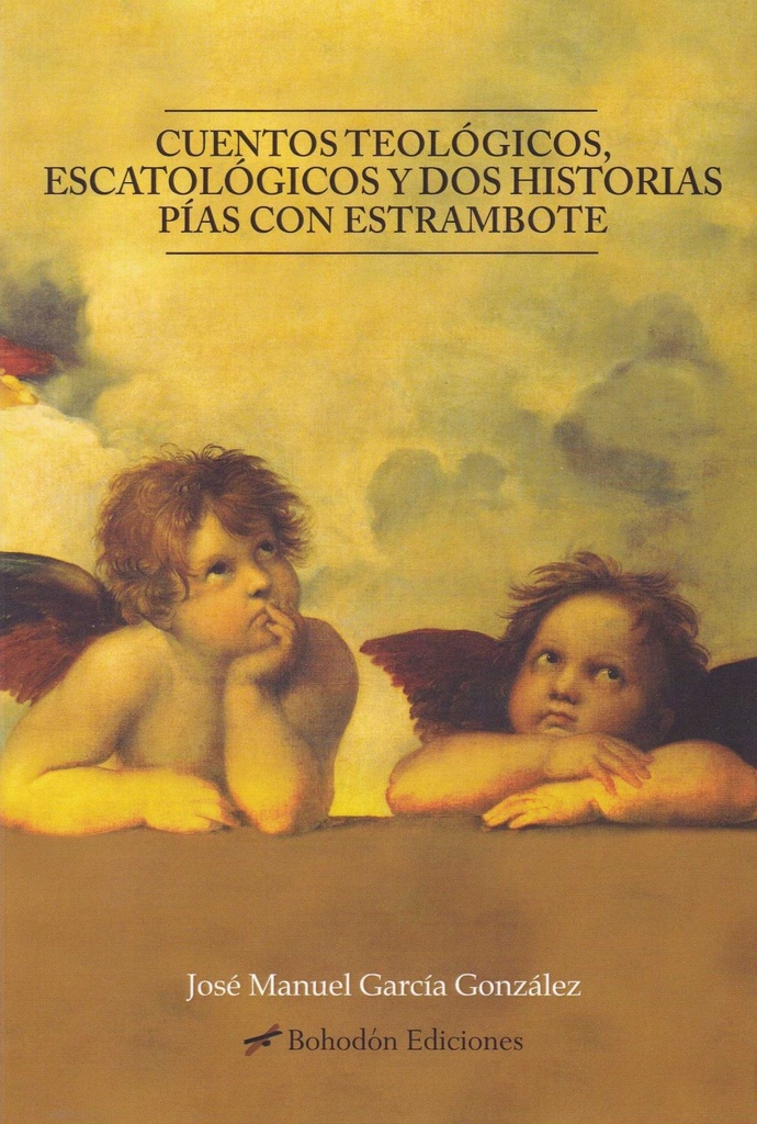 [9788416797769] Cuentos teológicos, escatológicos y dos historias pías con estrambote