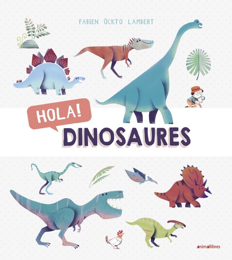[9788416844876] Hola! Dinosaures