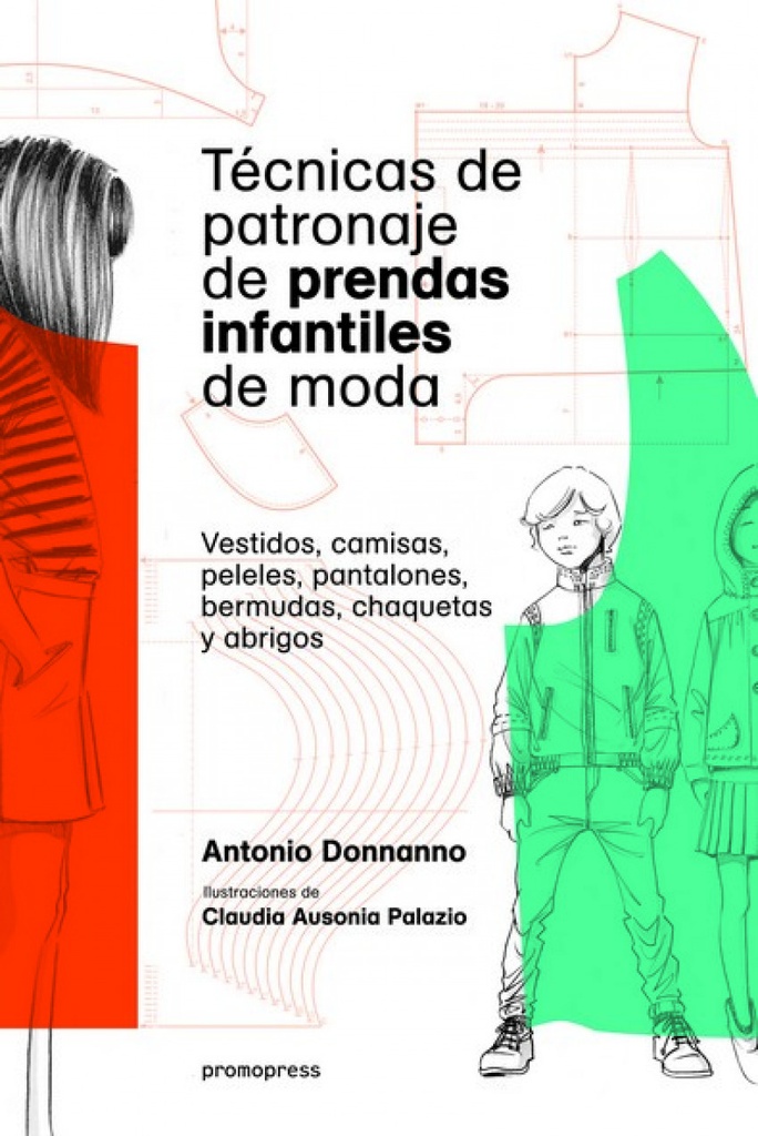 [9788416851256] Tècnicas de Patronaje de Prendas Infantiles de Moda