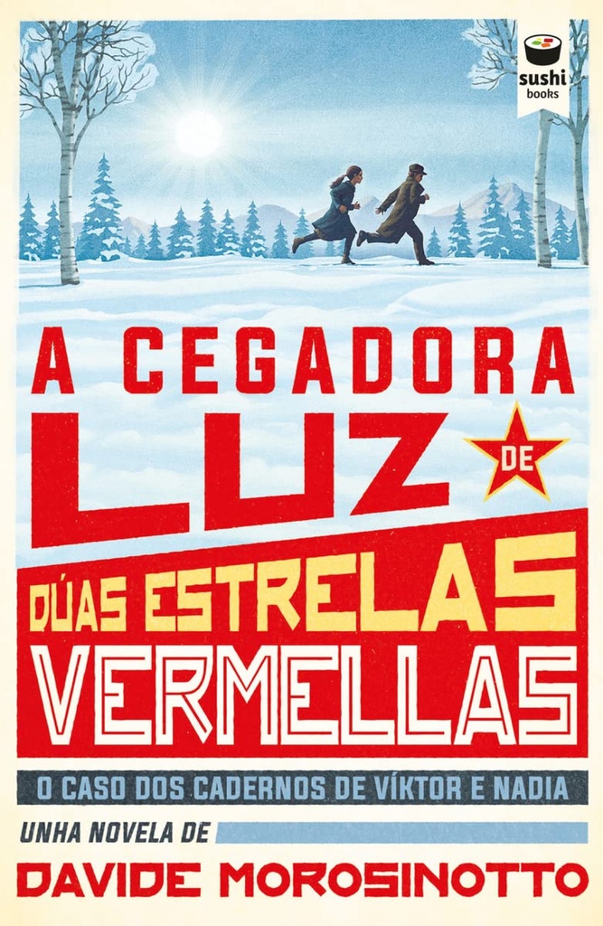 [9788416884551] A cegadora luz de dúas estrelas vermellas