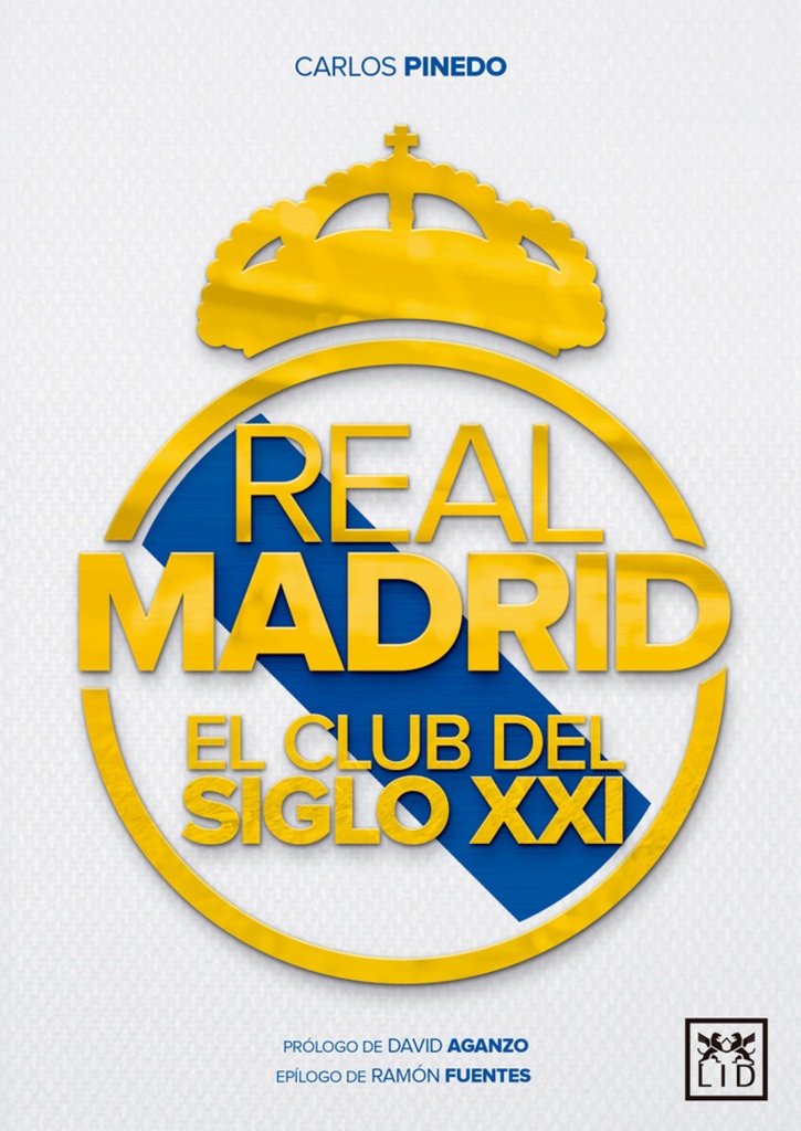 [9788416894376] Real Madrid, el Club del Siglo XXI