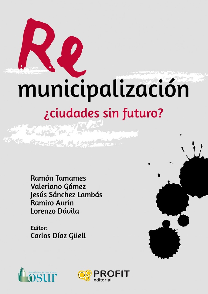 [9788416904365] REMUNICIPALIZACIóN:¿CIUDADES sin Futuro?