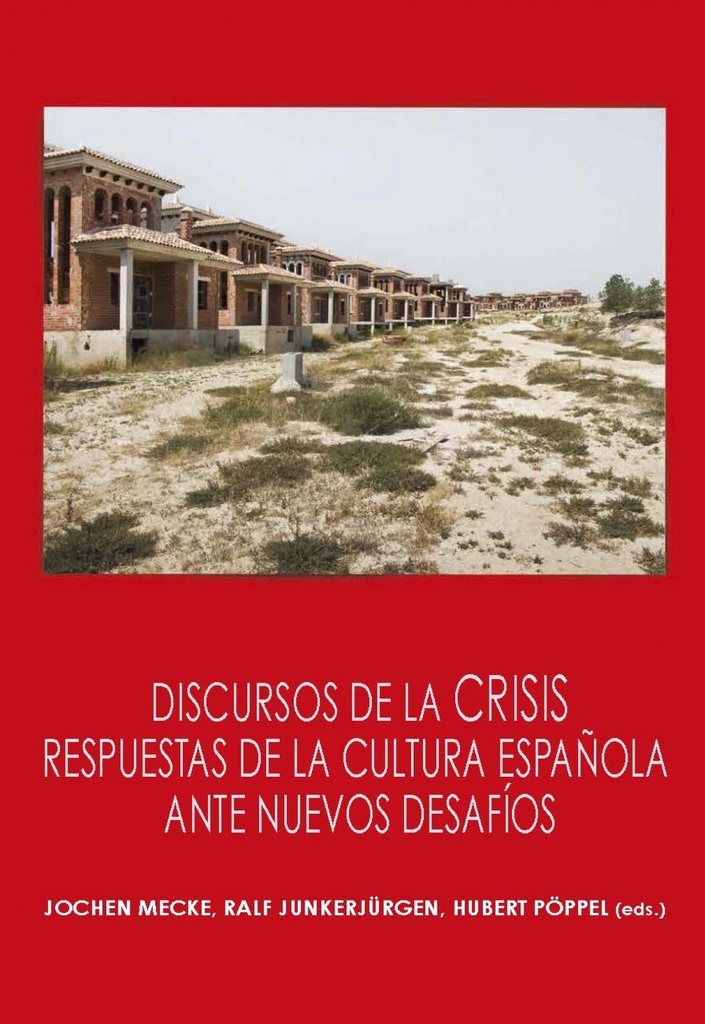 [9788416922062] Discursos de la Crises: Respuestas de la Cultura Española Ante Nuevos Desafíos