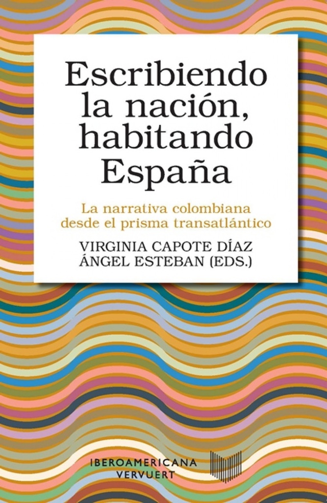 [9788416922635] Escribiendo la Nación, Habitando España