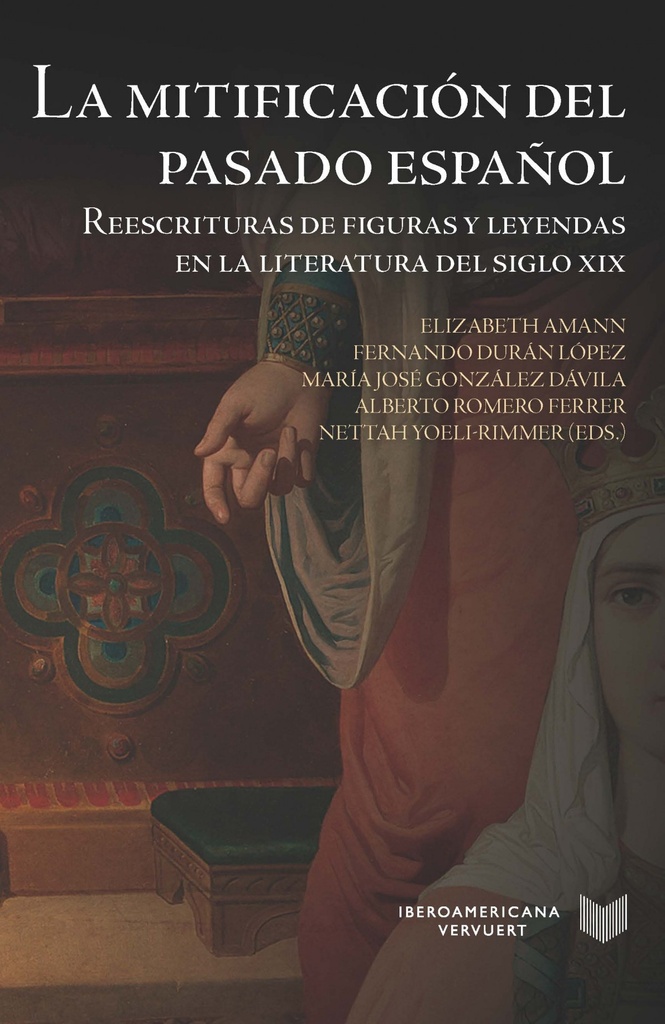 [9788416922659] La Mitificación del Pasado Español