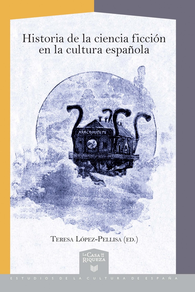 [9788416922819] Historia de la Ciencia Ficción en la Cultura Española