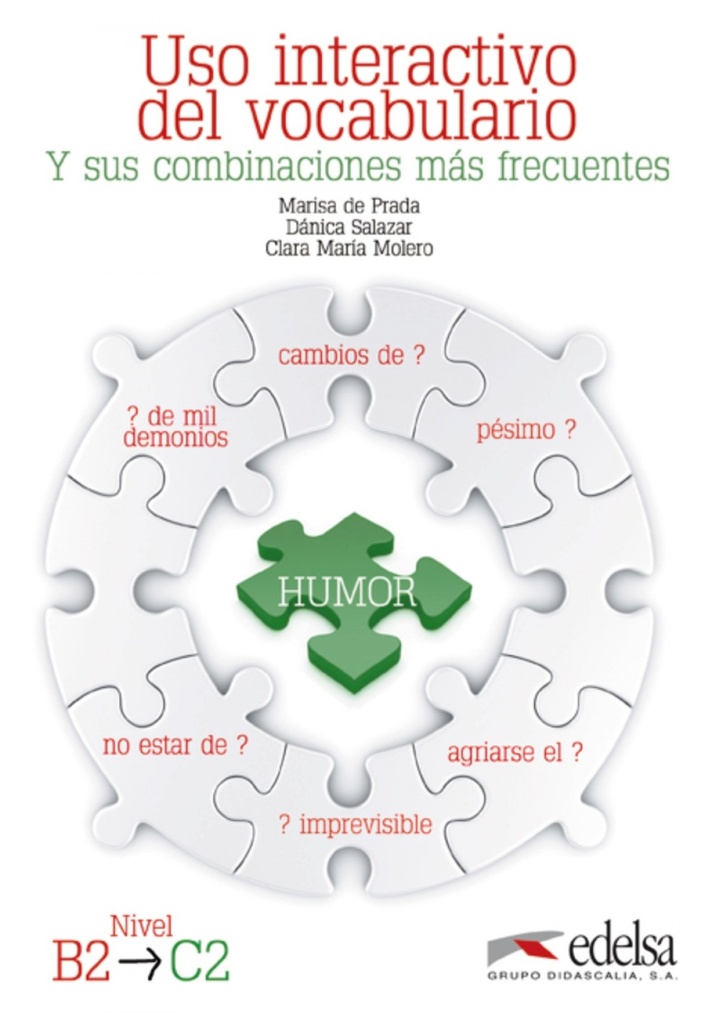 [9788477119791] Uso interactivo del vocabulario y sus combinaciones más frecuentes