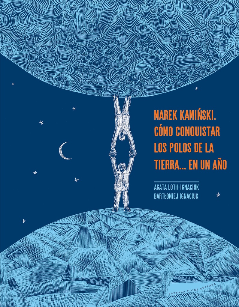 [9788416985456] Marek Kami?ski. Cómo conquistar los polos de la Tierra... en un año