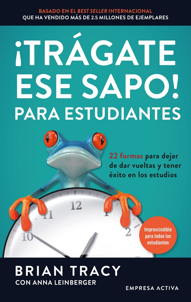 [9788416997503] ¡Trágate ese sapo! Para estudiantes
