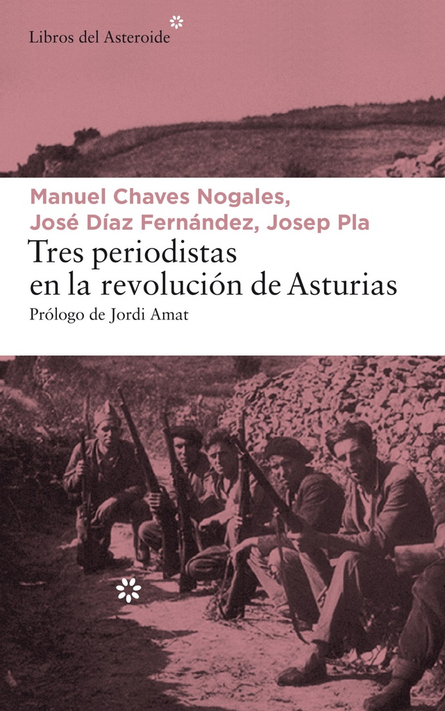 [9788417007065] Tres Periodistas en la Revolución de Asturias