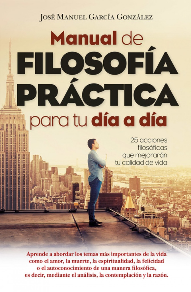 [9788417057619] Manual de Filosofía Práctica para Tu Día a Día