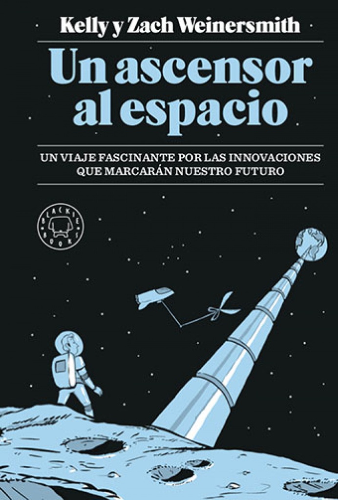 [9788417059989] Un Ascenser al Espacio