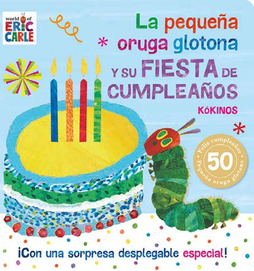 [9788417074838] La Pequeña Oruga Glotona y su Fiesta de Cumpleaños