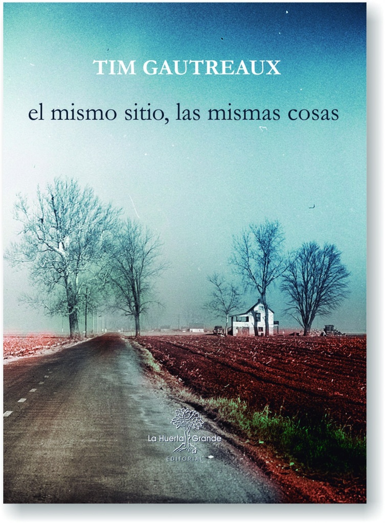 [9788417118112] El Mismo Sitio, las Mismas Cosas