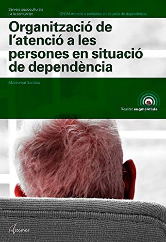 [9788417144579] Organizació de L'atenció a Persones en Situació de Dependencia