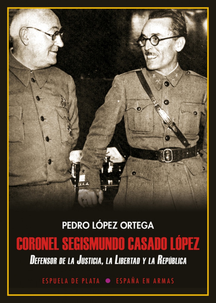 [9788417146474] Coronel Segismundo Casado López
