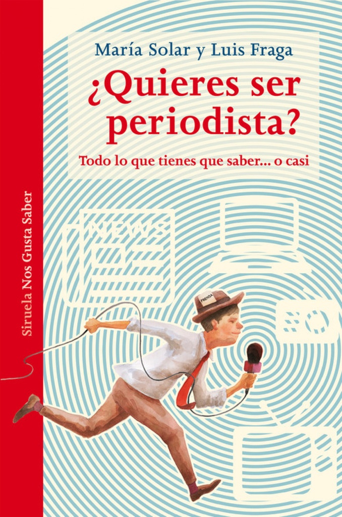 [9788417151331] ¿quieres Ser Periodista?