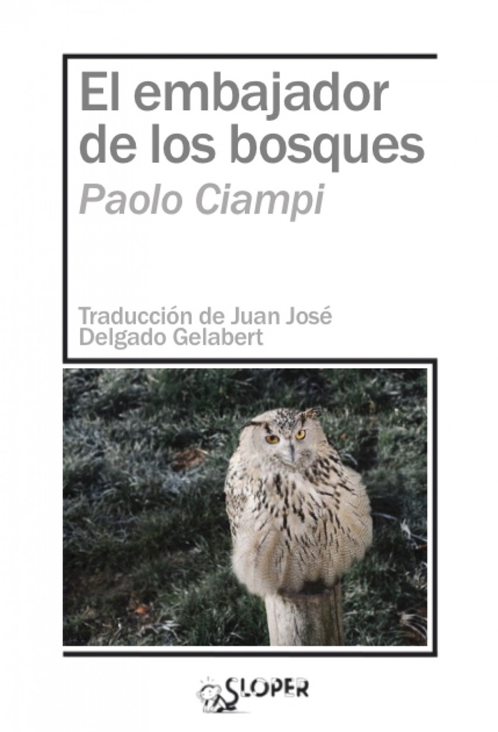 [9788417200886] El Embajador de los Bosques