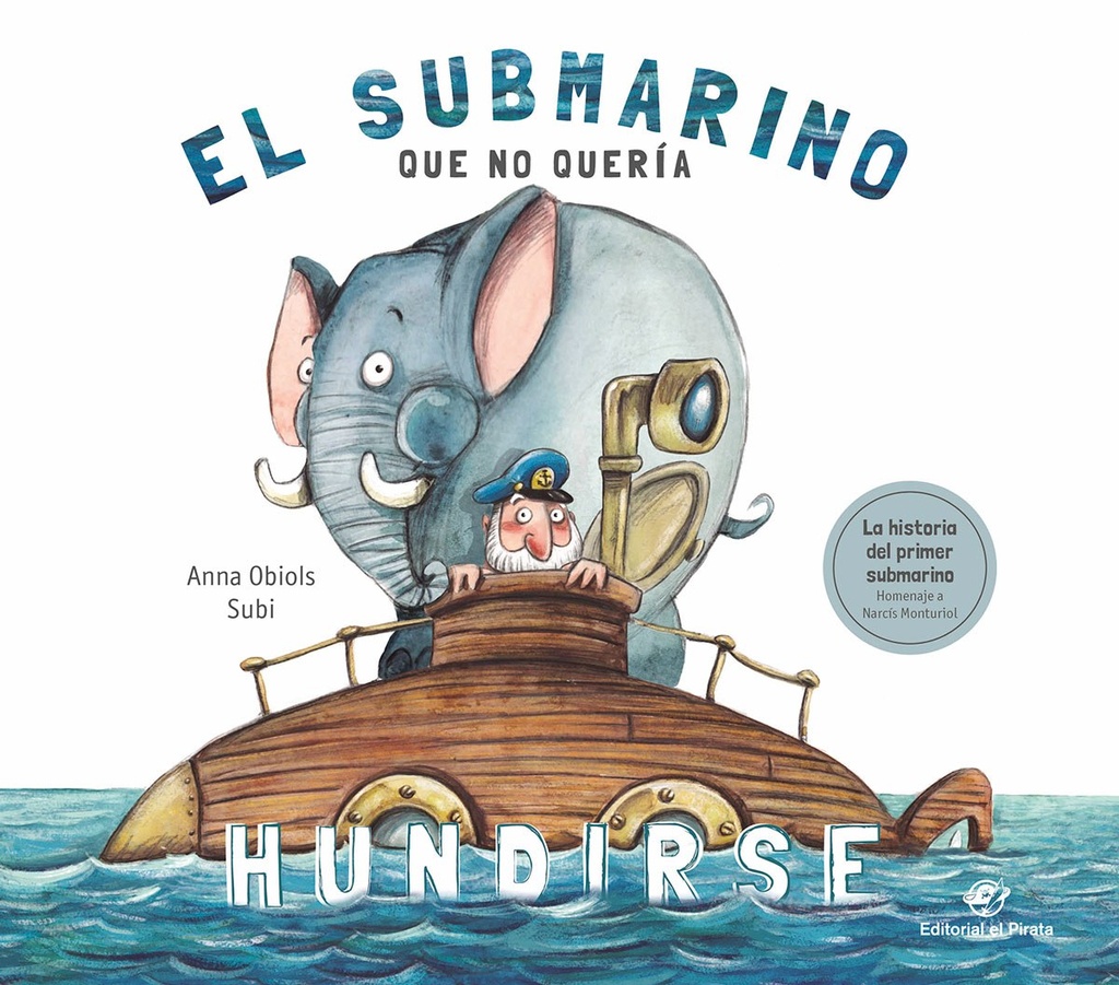 [9788417210687] El Submarino que No Quería Hundirse
