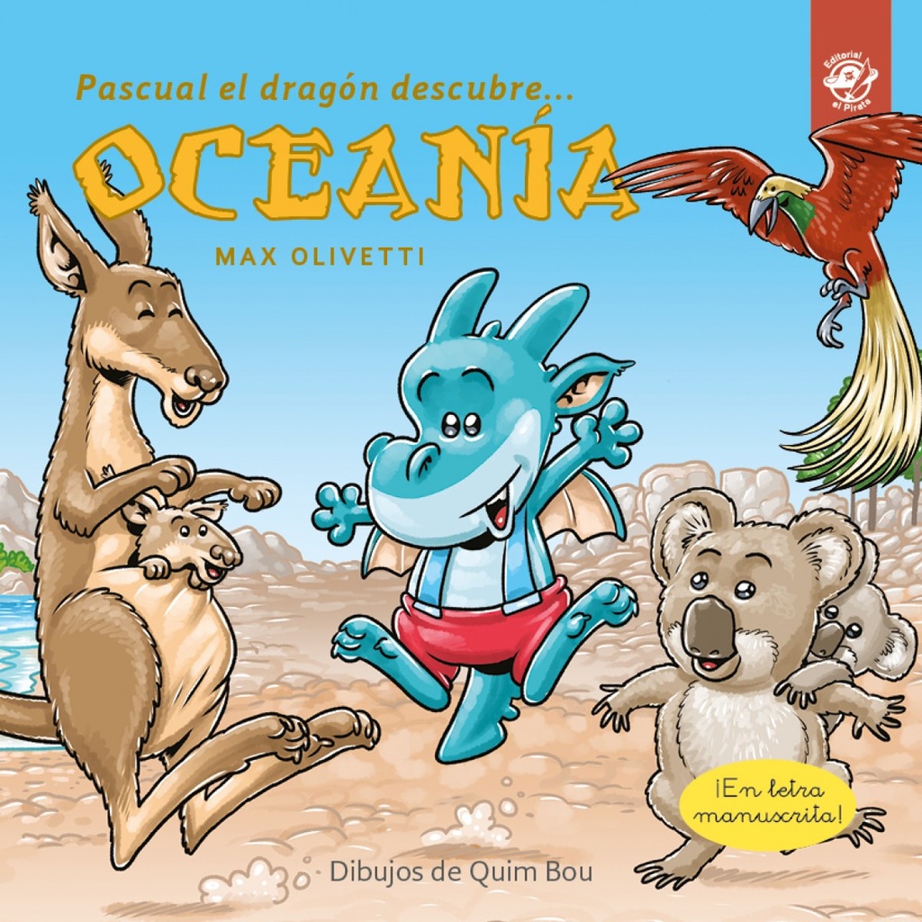 [9788417210700] Pascual el dragón descubre Oceanía - Libros infantiles en letra ligada, manuscri