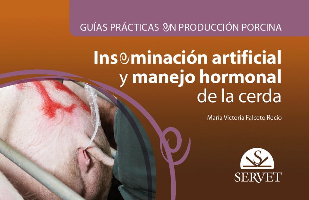 [9788417225773] Inseminación Artificial y Manejo Hormonal de la Cerda