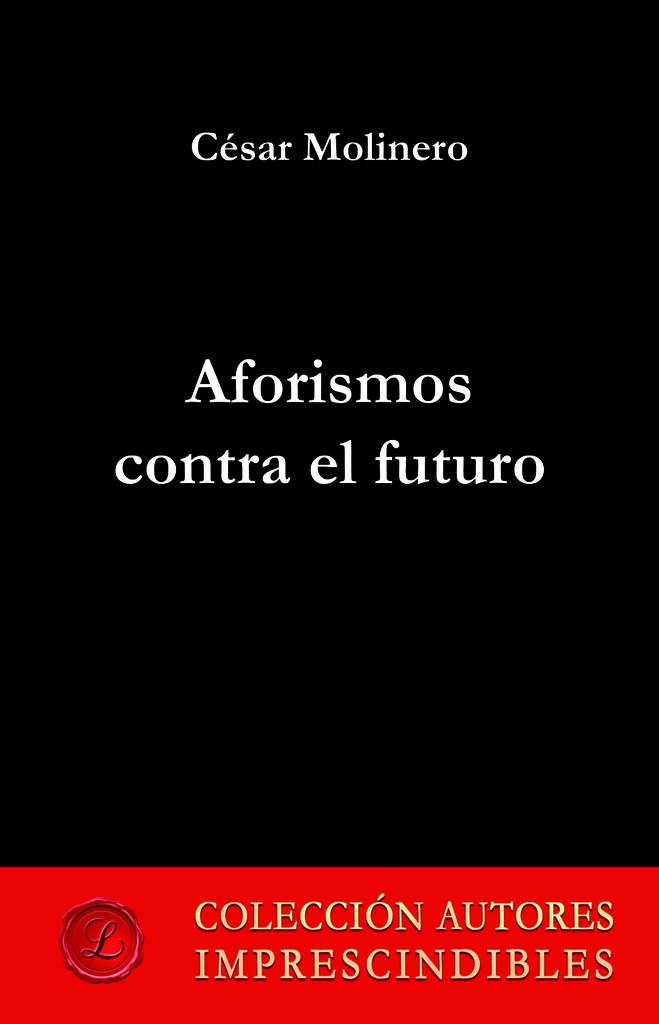 [9788417300814] Aforismos contra el futuro