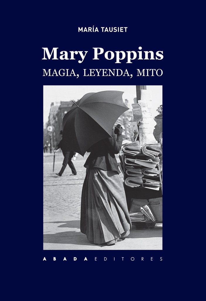 [9788417301187] Mary Poppins. Magia Leyenda y Mito