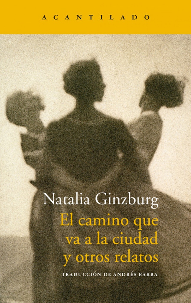 [9788417346607] El Camino que Va a la Ciudad y Otros Relatos