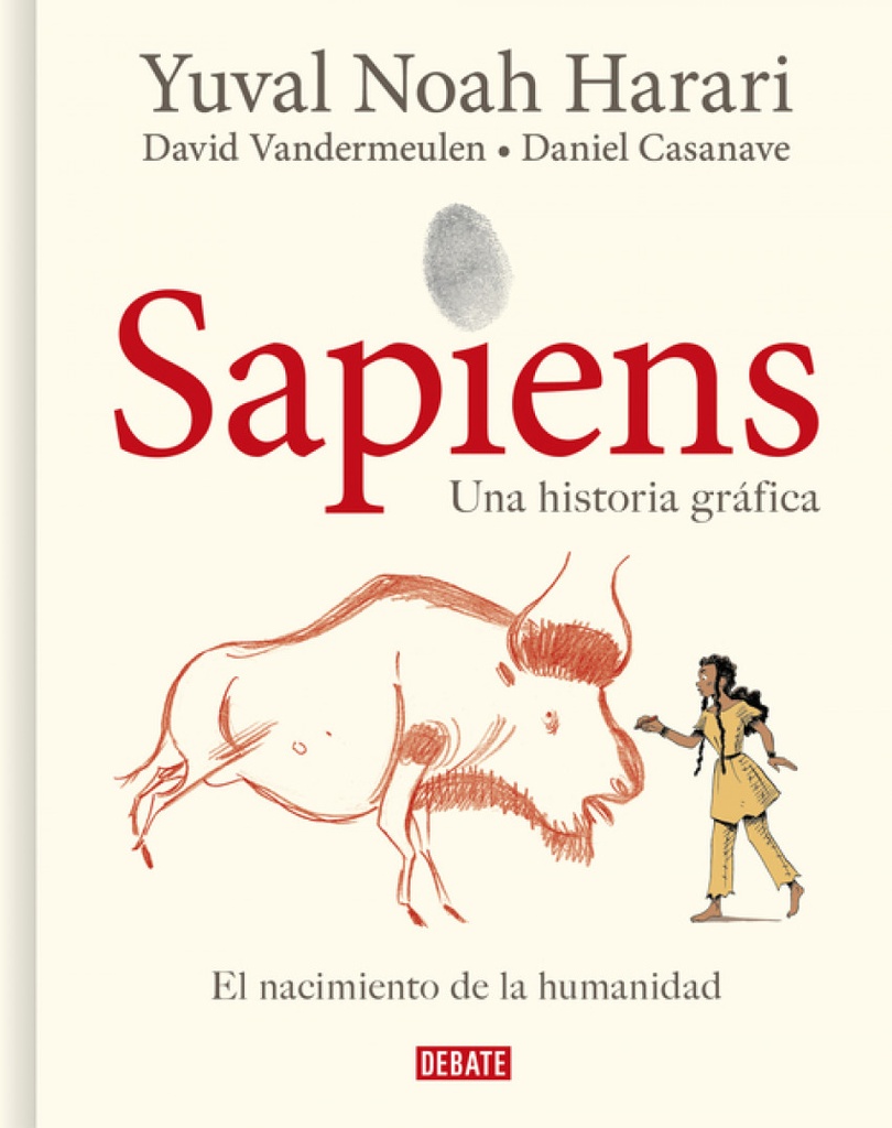 [9788418006814] Sapiens: Volumen I: El nacimiento de la humanidad (Edición gráfica) / Sapiens: A Graphic History: The Birth of Humankind