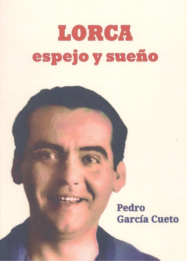 [9788417391904] Lorca, Espejo y Sueño