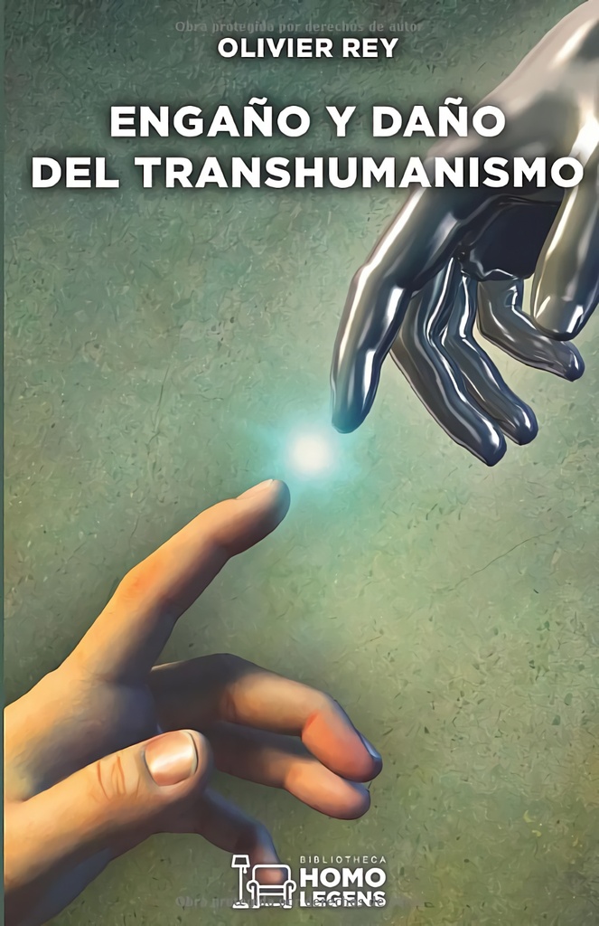[9788417407865] Engaño y Daño del Transhumanismo