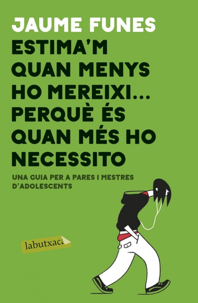 [9788417420840] Estima´m Quan Menys M´ho Mereixi... Perque Quan Mès Ho Necessito