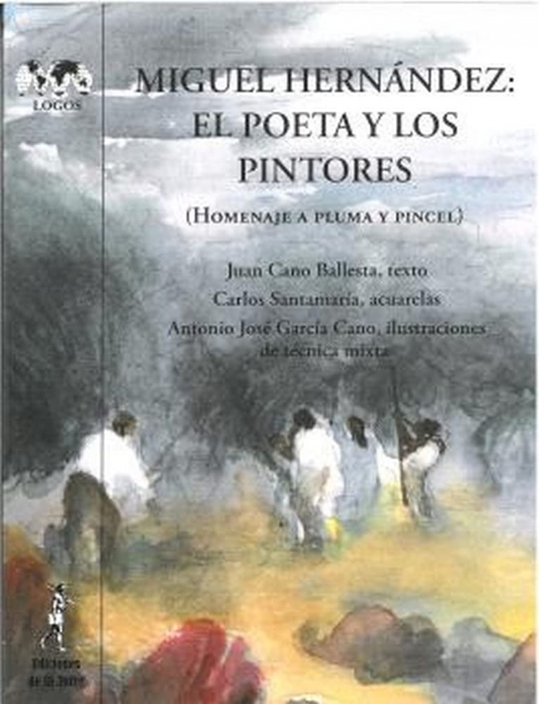 [9788479608194] Miguel Hernández: El poeta y los pintores