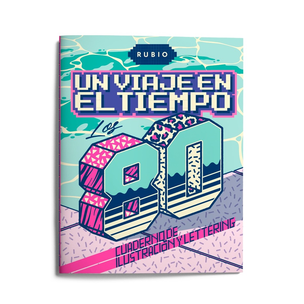 [9788417427405] Un viaje en el tiempo: los 80. Cuaderno de ilustración y lettering