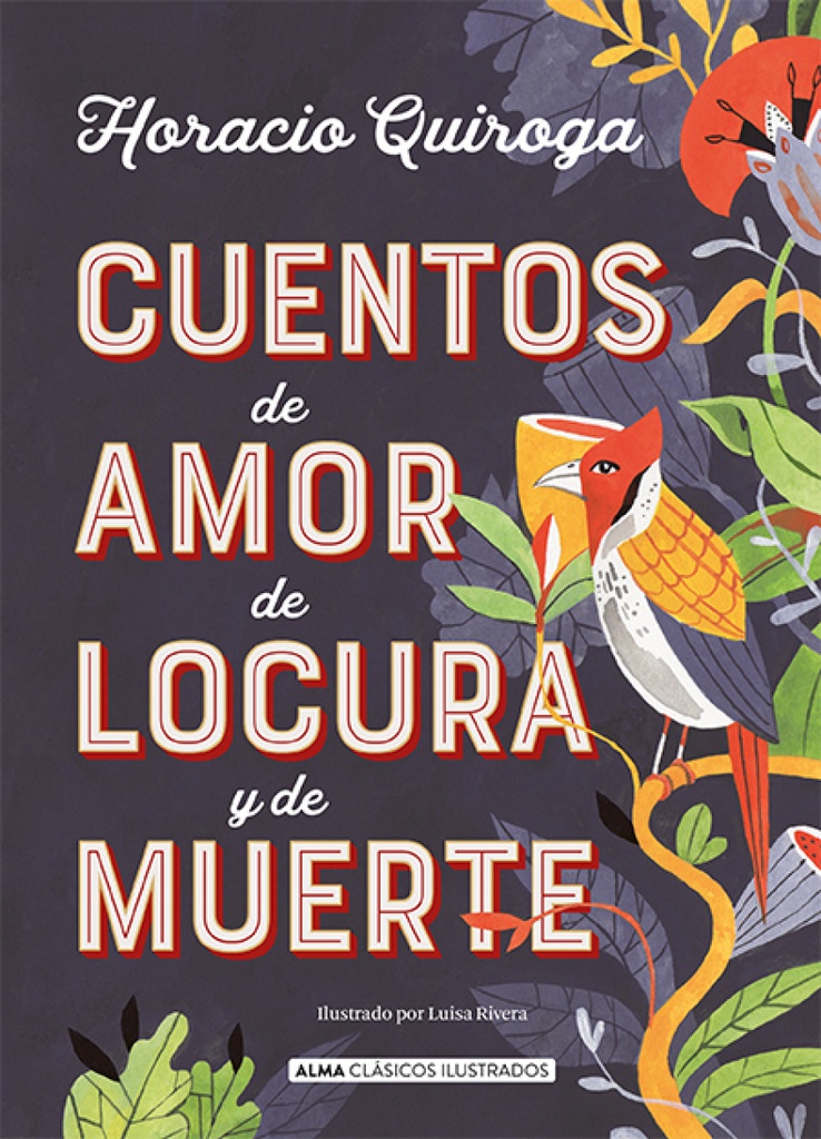 [9788417430849] Cuentos de Amor de Locura y de Muerte