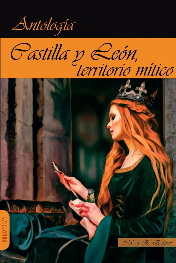 [9788417433703] Castilla y León, Territorio Mítico. Antología de Relatos