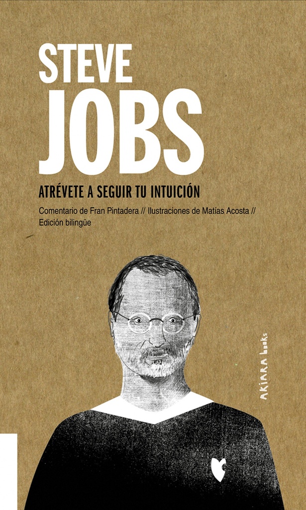[9788417440732] Steve Jobs: Atrévete a seguir tu intuición