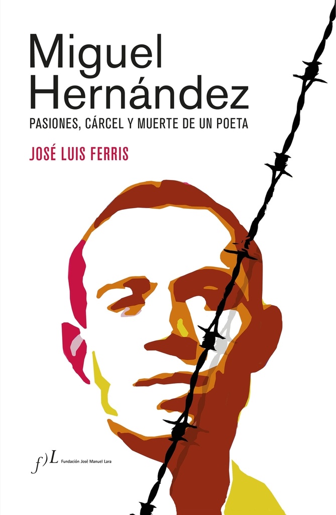 [9788417453862] Miguel Hernández (Edición corregida y aumentada)
